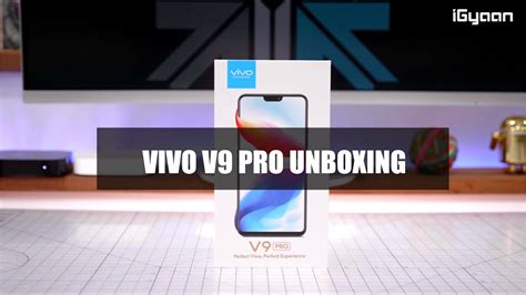 Vivo V9 Pro Unboxing And First Look YouTube