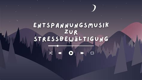 Wundersch Ne Entspannungsmusik Zur Stressbew Ltigung Youtube