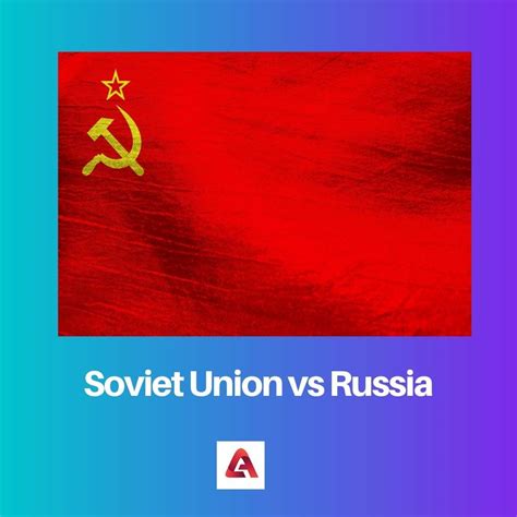 The Soviet Union Vs Russia Difference And Comparison