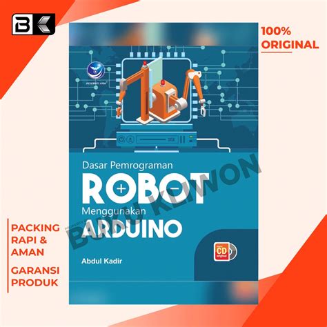 Jual Buku Dasar Pemrograman Robot Menggunakan Arduino Cd Abdul Kadir