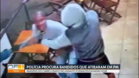 Polícia Procura Bandidos Que Atiraram Em Policial Militar Df1 G1