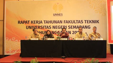 Rapat Kerja Fakultas Teknik Unnes Di Tahun Kemandirian Faculty Of