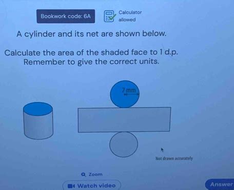 Solved Bookwork Code 6A Allowed Calculator A Cylinder And Its Net Are