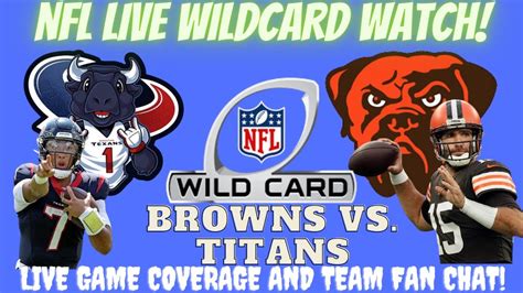 Houston Texans Vs Cleveland Browns LIVE NFL WILDCARD NFL Fan