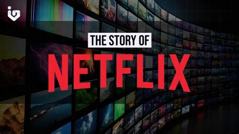 The Story Of Netflix Investadaily