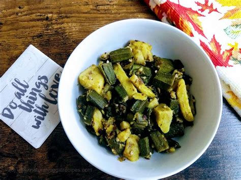 Stir Fried Potatoes And Okra Punjabi Aloo Bhindi Natural Veggie Recipes