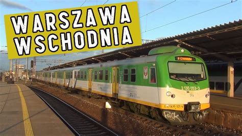 Warszawa Wschodnia Poci Gi Kolei Mazowieckich W Tym En Youtube