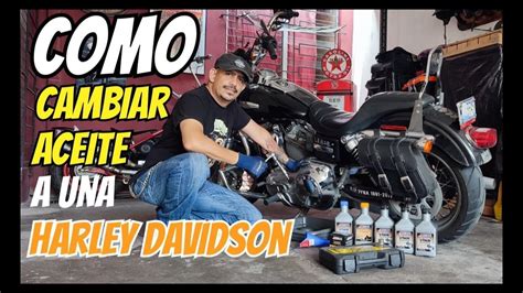 Como Cambiar Los Tres Aceites De Tu Motocicleta Harley Davidson Motor