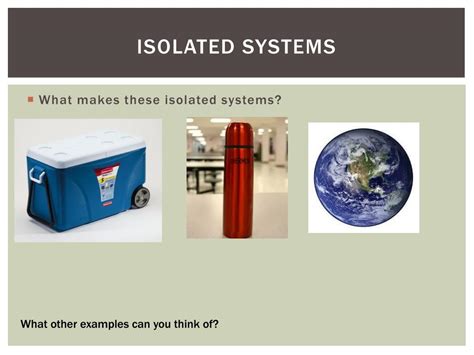 Ppt Open Closed And Isolated Systems Powerpoint Presentation Free Download Id 3060693