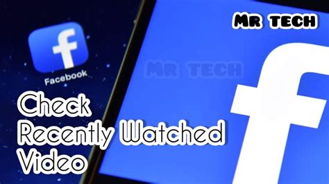 How To Check Recently Watched Videos On Facebook YouTube