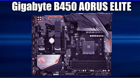 Материнская плата Gigabyte B450 Aorus Elite Youtube