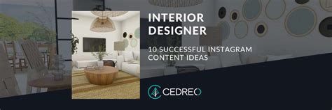 Successful Instagram Content Ideas For Interior Designers Cedreo