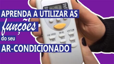 Como usar todas as funções do ar condicionado YouTube