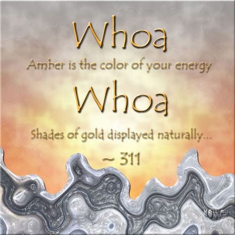 Whoa Amber Is The Color Of Your Energy Whoa Shades Of Gold Displayed Naturally Amber 311