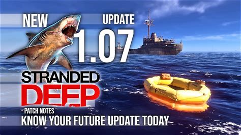 New Stranded Deep Update 1 07 Patch Notes 6 Gaming News 2020 YouTube