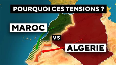 Algérie Maroc tensions diplomatiques expliquées YouTube