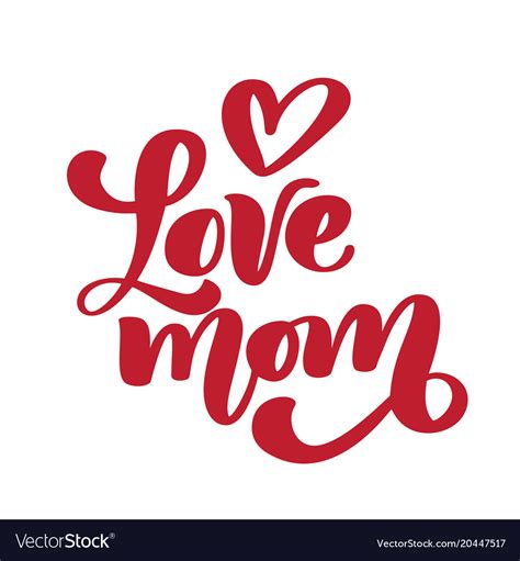 I Love Mom Handwritten Lettering Text Royalty Free Vector