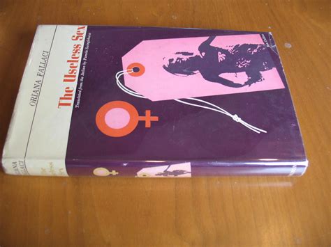 The Useless Sex By Fallaci Oriana Fine Black Cloth 1964 First American Edition Arroyo Seco