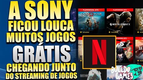 A SONY FICOU LOUCA MUITOS JOGOS GRÁTIS CHEGANDO JUNTO DO STREAMING DE