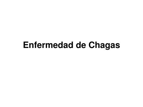 Ppt Enfermedad De Chagas Powerpoint Presentation Free Download Id