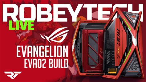 Giveaways Asus Rog Eva Build Rog Hyperion Eva I