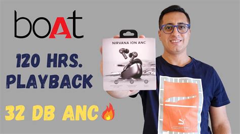 Boat Nirvana Ion ANC Unboxing And Review Best TWS Earbuds Under 2000