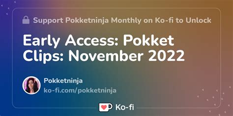 Early Access: Pokket Clips: November 2022 - Ko-fi ️ Where creators get ...