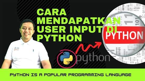 CARA MENDAPATKAN USER INPUT DI PYTHON YouTube