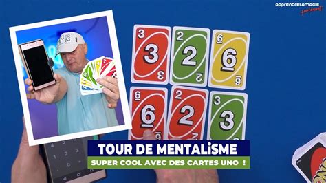 Tour De Mentalisme Super Cool Avec Des Cartes Uno Tour Expliqu Et