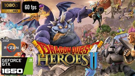 Dragon Quest Heroes Ii Gameplay Gtx 1650 Ryzen 5 3550h High Settings