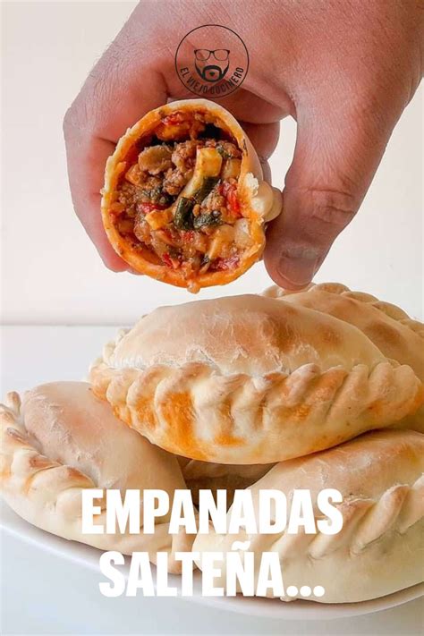 Empanada Salteña Empanadas Salteñas Receta De Empanadas Cocinero