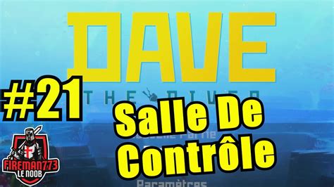 Dave The Diver Salle De Contr Le Youtube