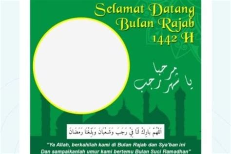 Terkini 10 Koleksi Twibbon Bulan Rajab 2022 Atau 1443 Hijriah Cocok