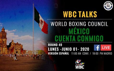 𝗪𝗕𝗖 𝗧𝗔𝗟𝗞𝗦 𝗥𝗢𝗨𝗡𝗗 49 MEXICO COUNTS WITH ME World Boxing Council