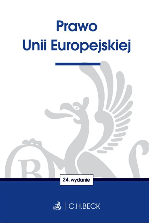 Prawo Unii Europejskiej Wydanie Ksiegarnia Beck Pl