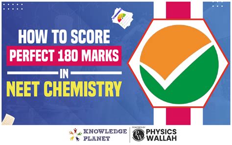 How To Score Perfect Marks In Neet Chemistry Recommended Tips And