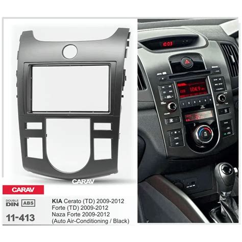 Carav Top Quality Radio Fascia For Kia Cerato Td Forte Td