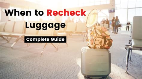 The Ultimate Guide To Rechecking Luggage On Connecting Flights YouTube