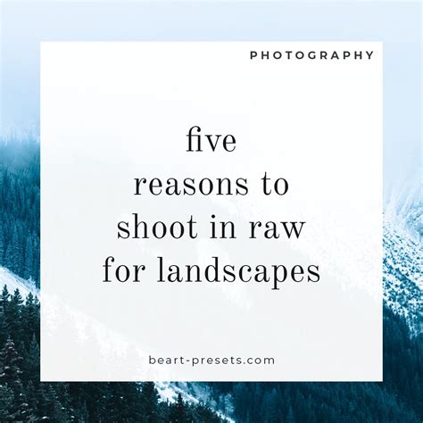 Five Reasons To Shoot In Raw For Landscapes