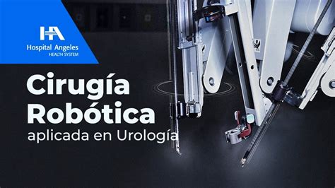 Cirugía Robótica En Urología Youtube