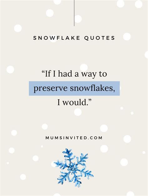 69 Snowflake Quotes To Add A Touch Of Winter Magic To Your Home 2024