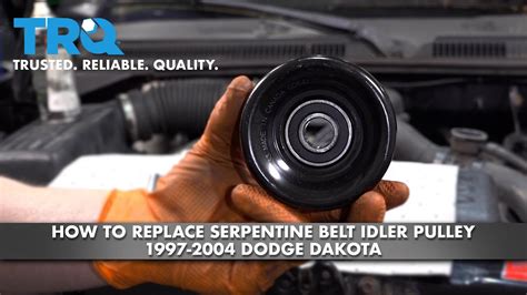 How To Replace Serpentine Belt Idler Pulley Dodge Dakota A