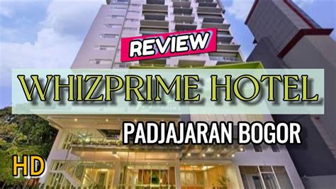 REVIEW WHIZ PRIME HOTEL PAJAJARAN BOGOR HOTEL MURAH MERIAH YouTube