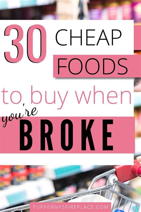 55 Best Cheap Foods To Buy When You Re Broke Tuppennys Fireplace