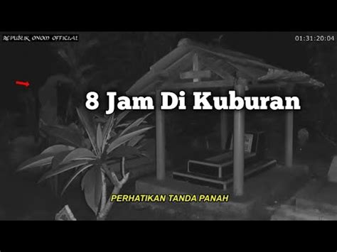 Eksperimen Cctv Di Kuburan Penampakan Terjelas Sosok Seperti Menyerupai