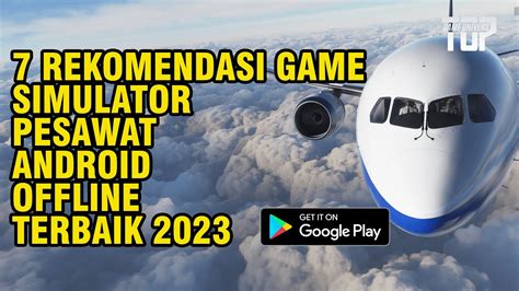 Game Pesawat Simulator D Android Terbaik Grafis Hd Youtube