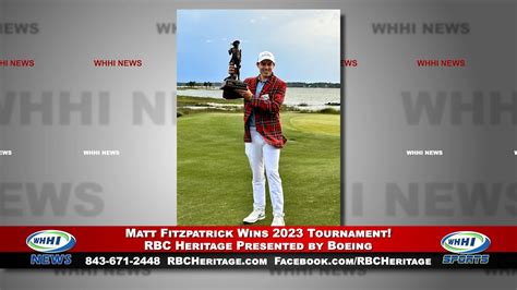 Whhi News Matt Fitzpatrick Wins Rbc Heritage Presented By Boeing