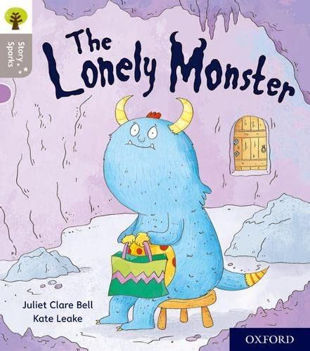 Oxford Reading Tree Story Sparks Oxford Level The Lonely Monster By