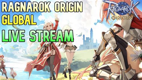 Ragnarok Origin Global Server Daily Routine And Class Tier List Live