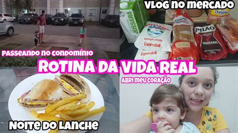 Vlog Rotina De Dona De Casa Noite Do Lanche Comprinhas No Mercado